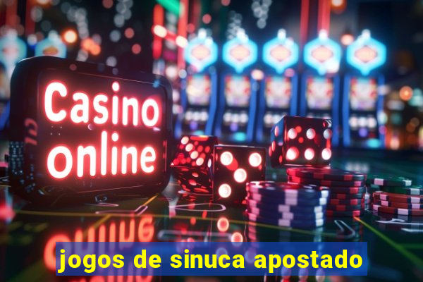 jogos de sinuca apostado